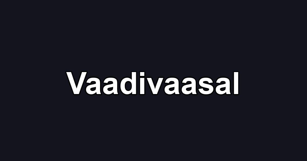 Vaadivaasal
