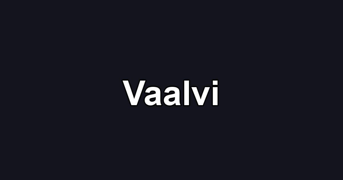 Vaalvi