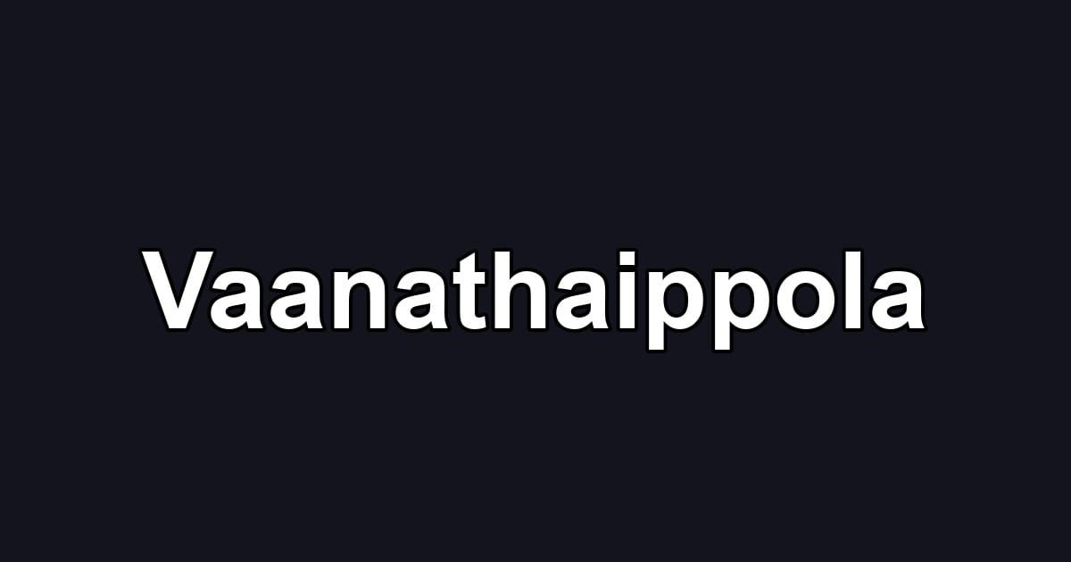 Vaanathaippola