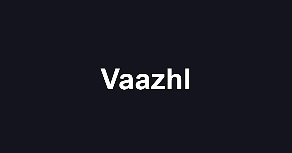 Vaazhl