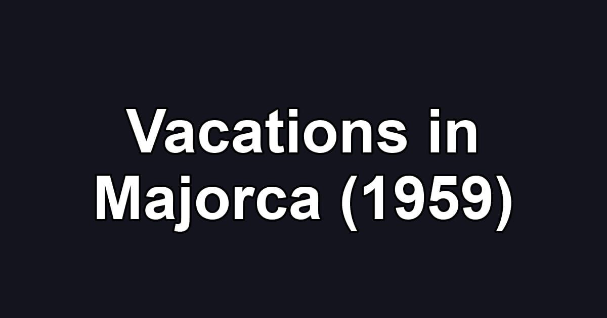 Vacations in Majorca (1959)