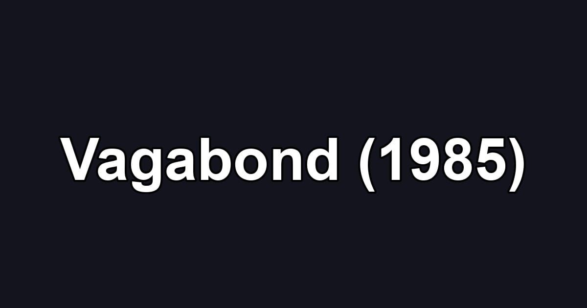 Vagabond (1985)