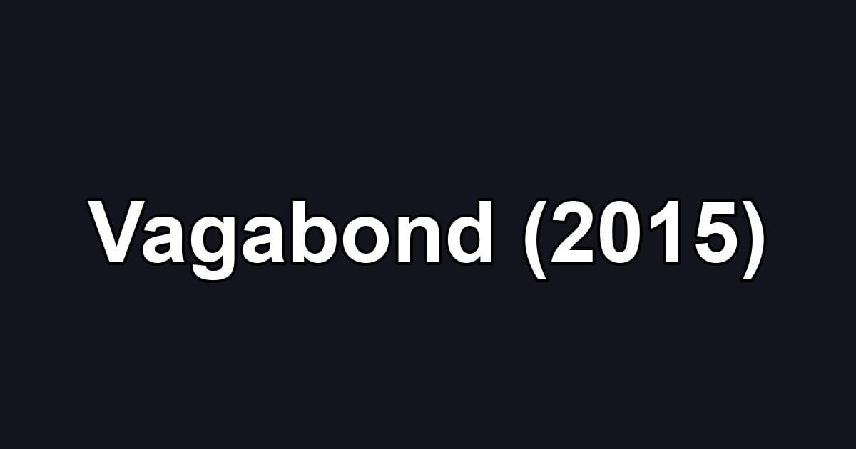 Vagabond (2015)