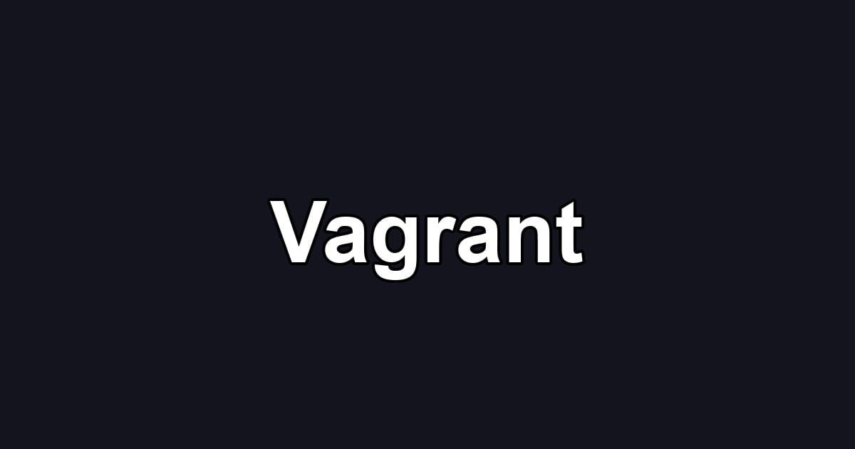 Vagrant