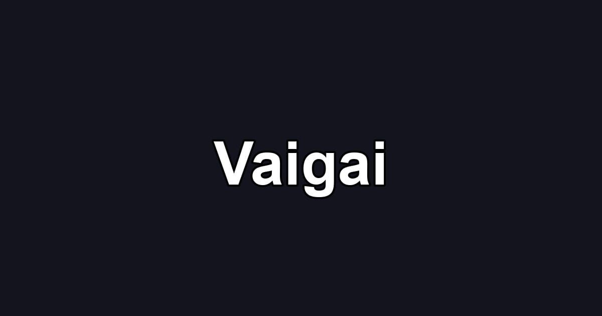 Vaigai