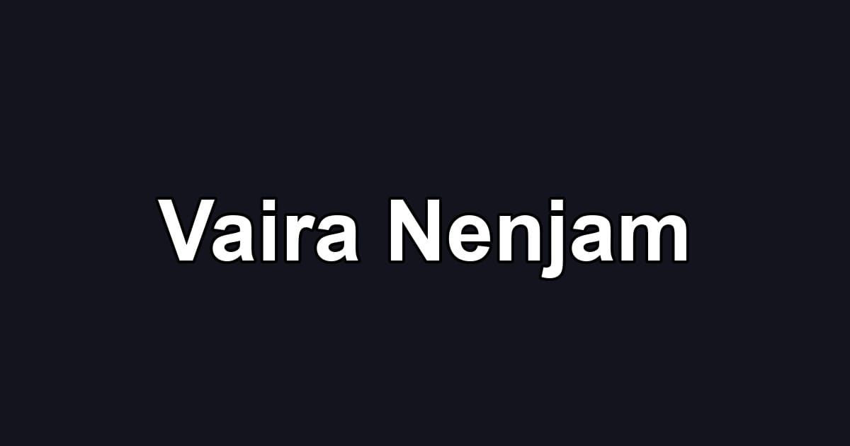 Vaira Nenjam