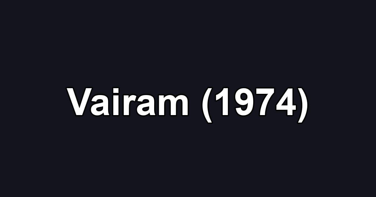 Vairam (1974)
