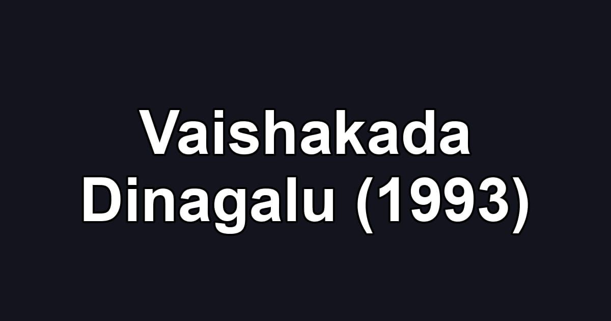 Vaishakada Dinagalu (1993)