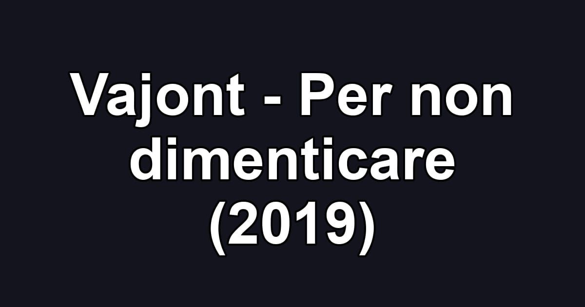 Vajont - Per non dimenticare (2019)