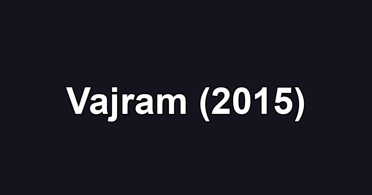 Vajram (2015)