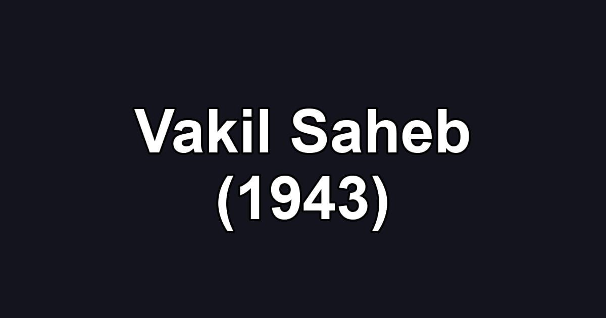 Vakil Saheb (1943)