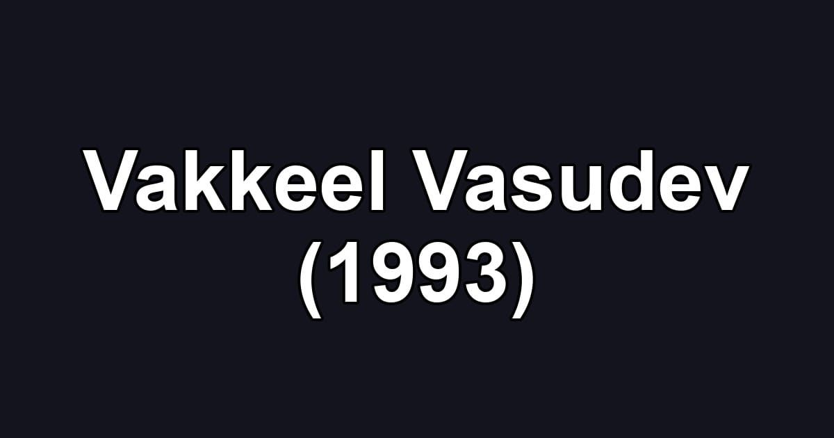 Vakkeel Vasudev (1993)