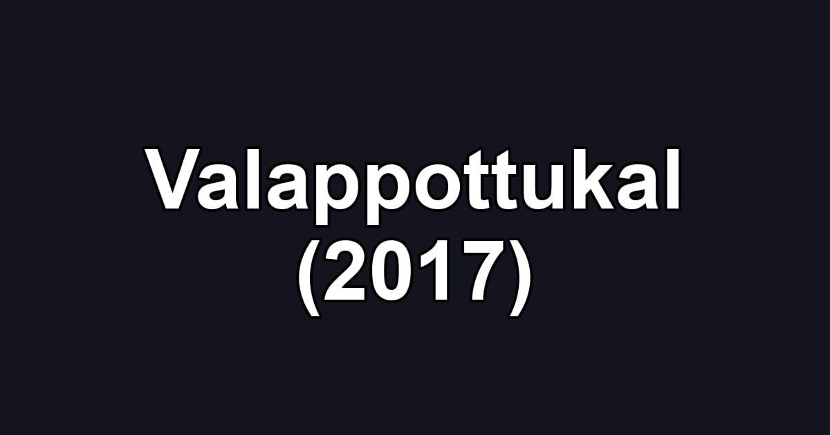 Valappottukal (2017)