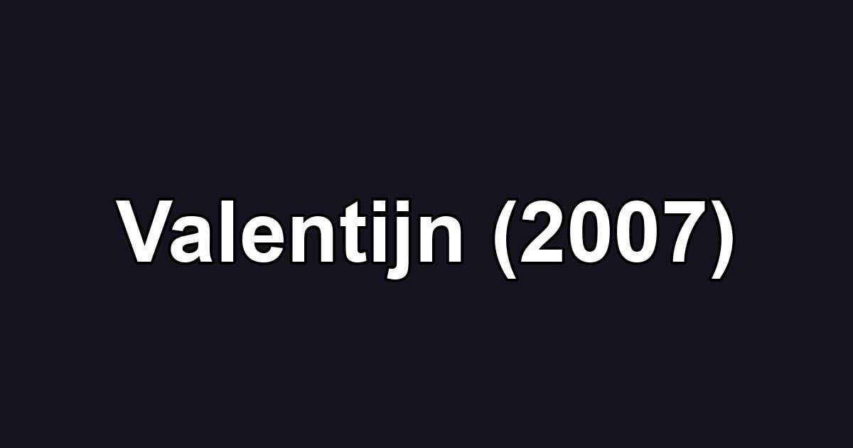Valentijn (2007)