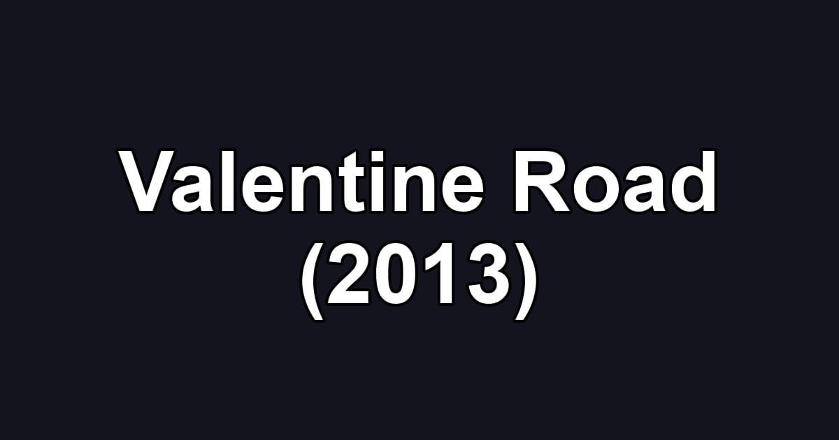 Valentine Road (2013)