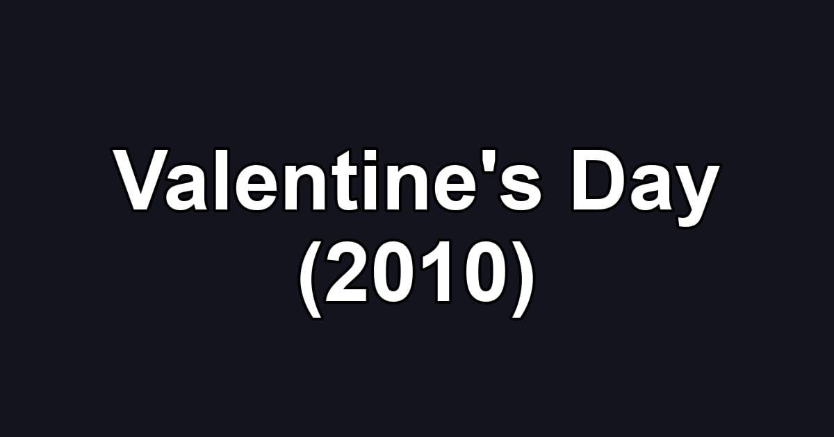 Valentine's Day (2010)