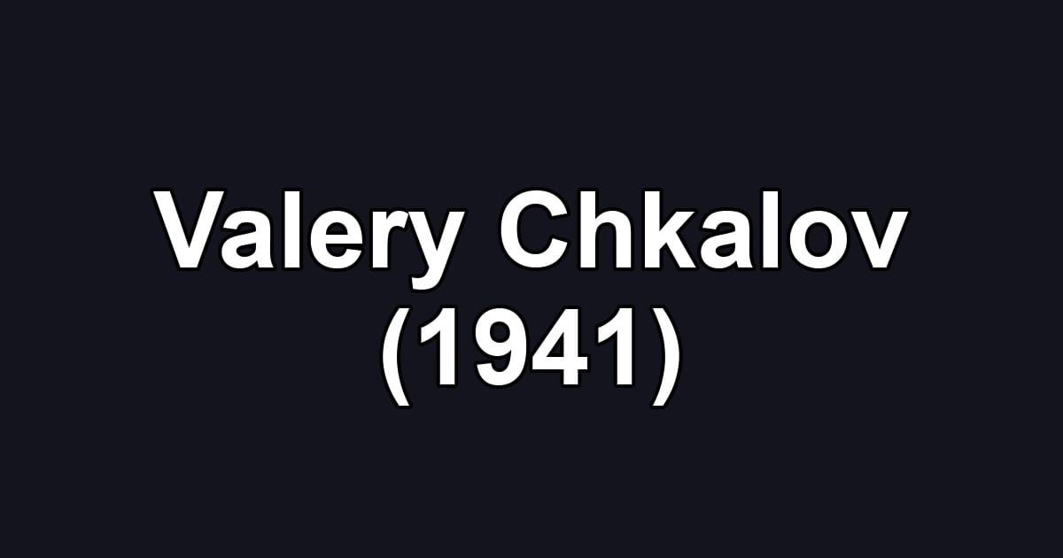 Valery Chkalov (1941)