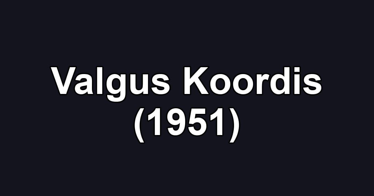 Valgus Koordis (1951)