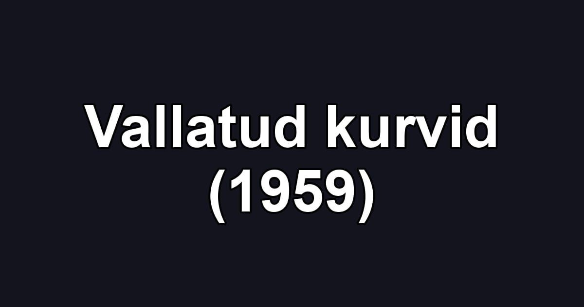 Vallatud kurvid (1959)