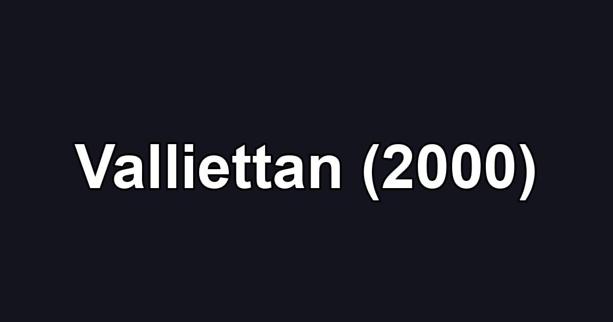 Valliettan (2000)