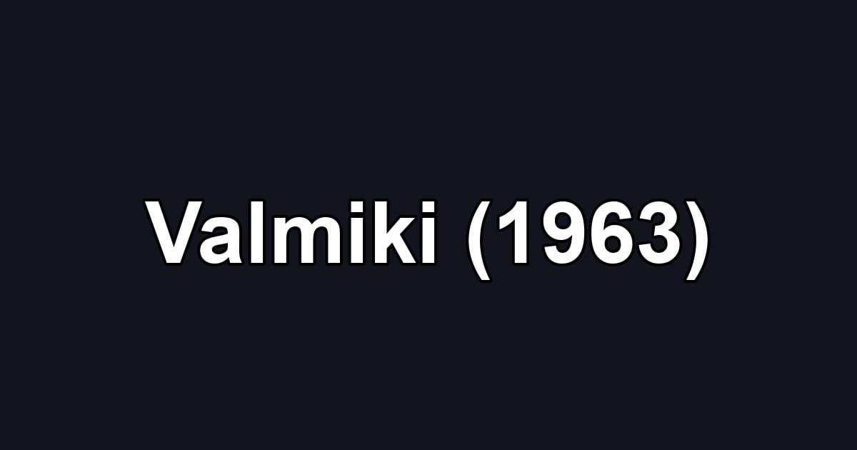 Valmiki (1963)