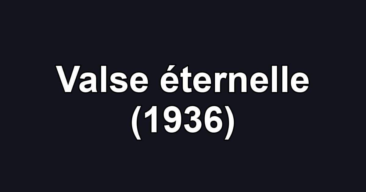 Valse éternelle (1936)