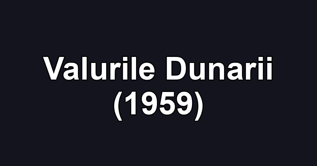 Valurile Dunarii (1959)