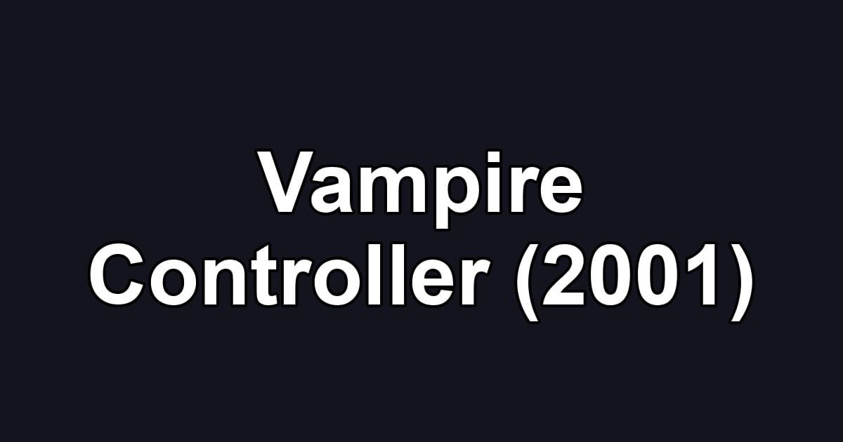 Vampire Controller (2001)