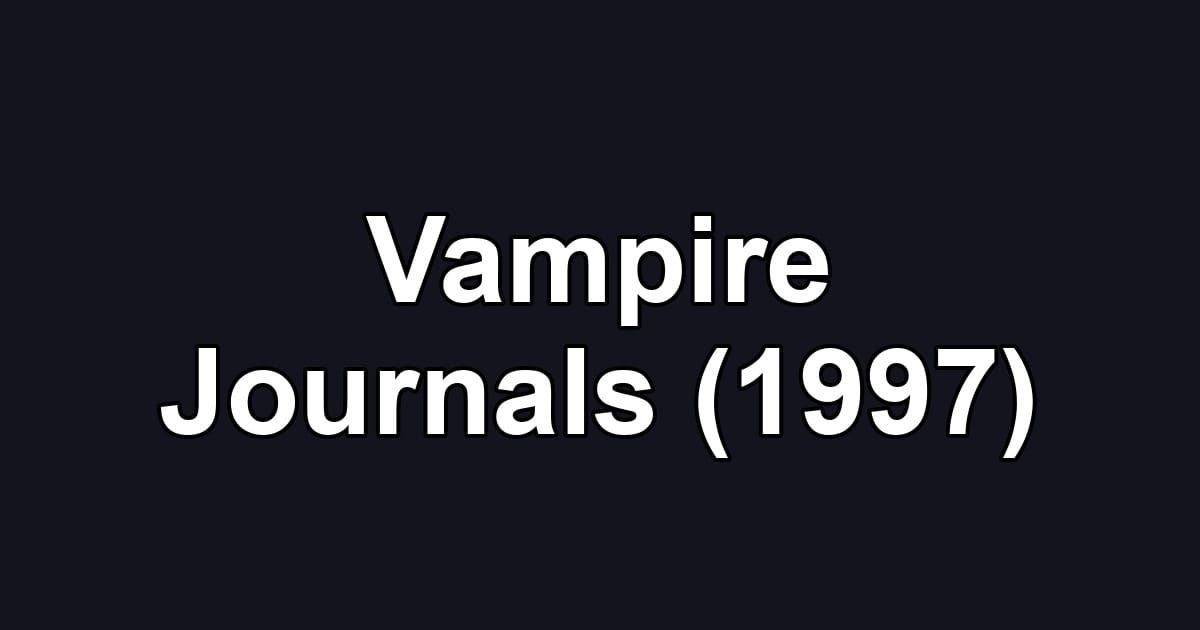 Vampire Journals (1997)