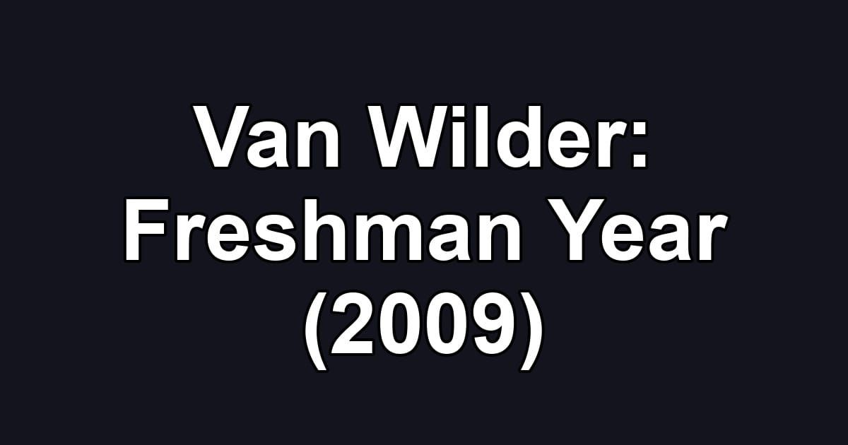 Van Wilder: Freshman Year (2009)