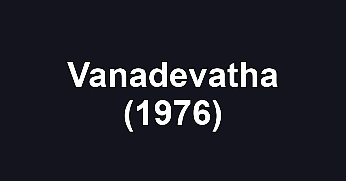 Vanadevatha (1976)