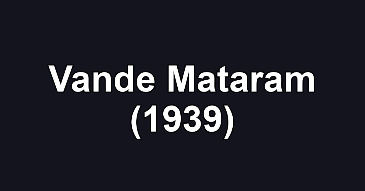 Vande Mataram (1939)
