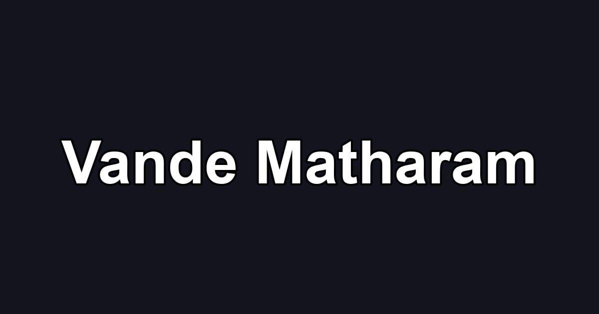 Vande Matharam