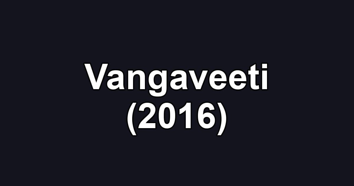 Vangaveeti (2016)
