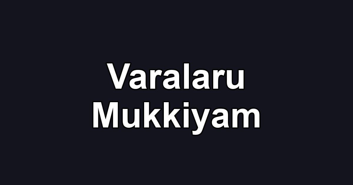 Varalaru Mukkiyam