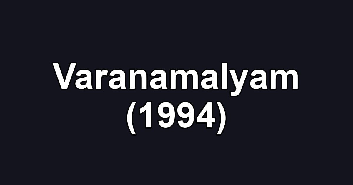 Varanamalyam (1994)