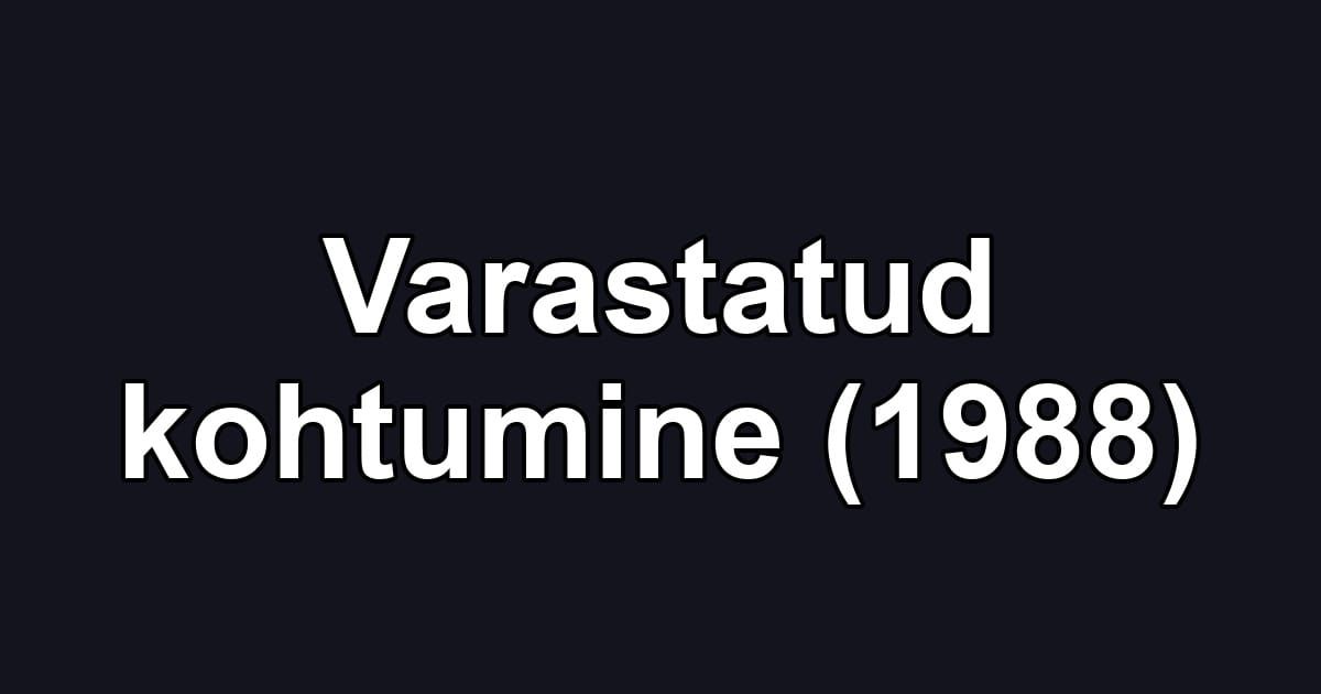 Varastatud kohtumine (1988)