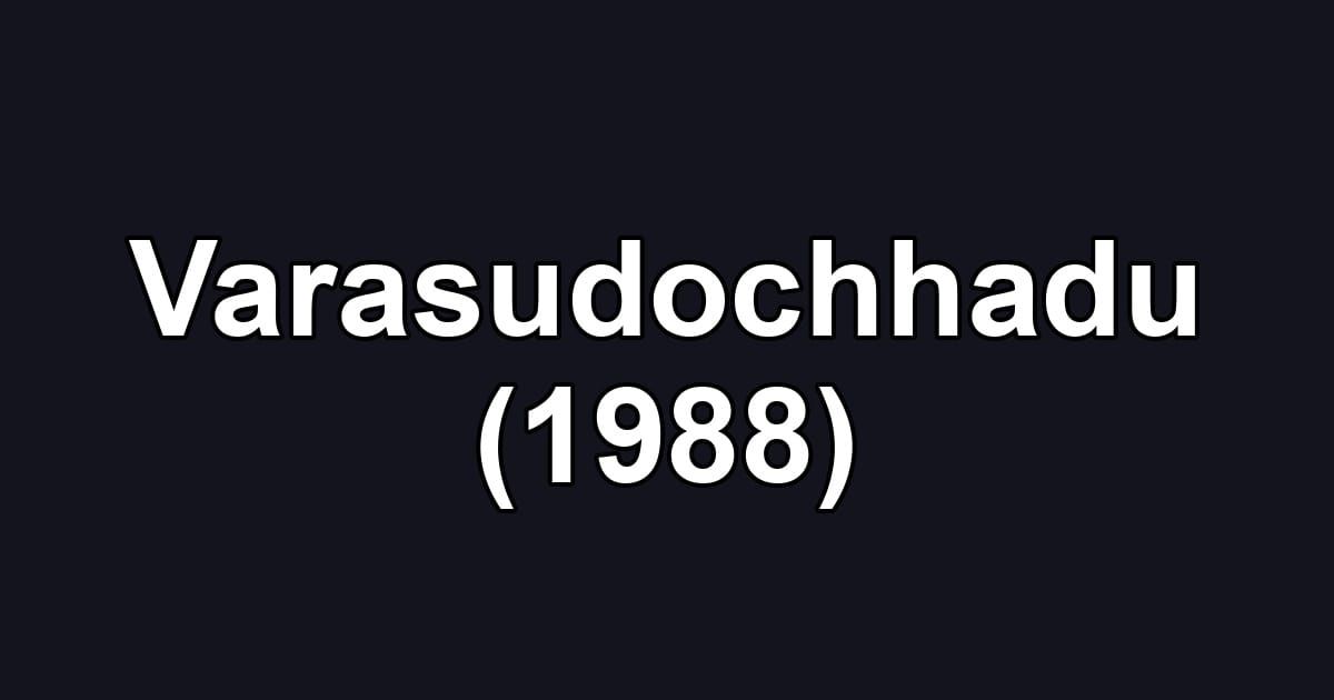 Varasudochhadu (1988)