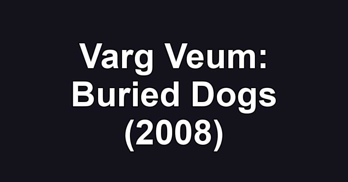 Varg Veum: Buried Dogs (2008)