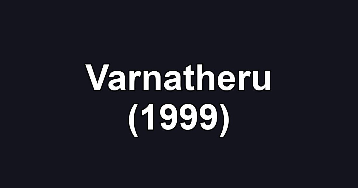 Varnatheru (1999)