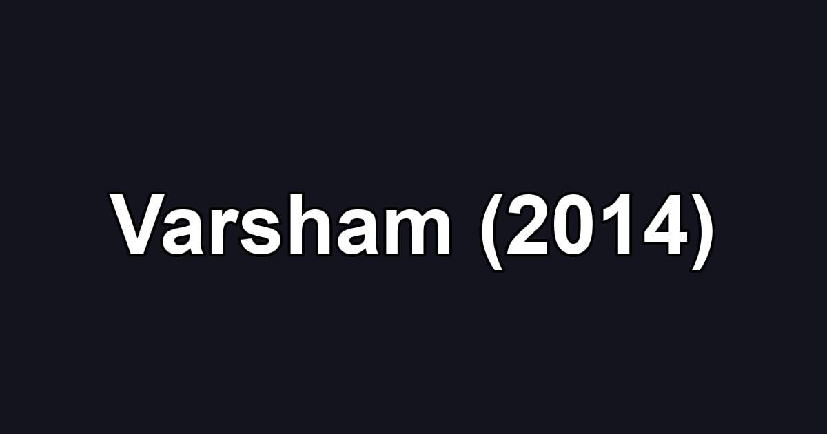 Varsham (2014)
