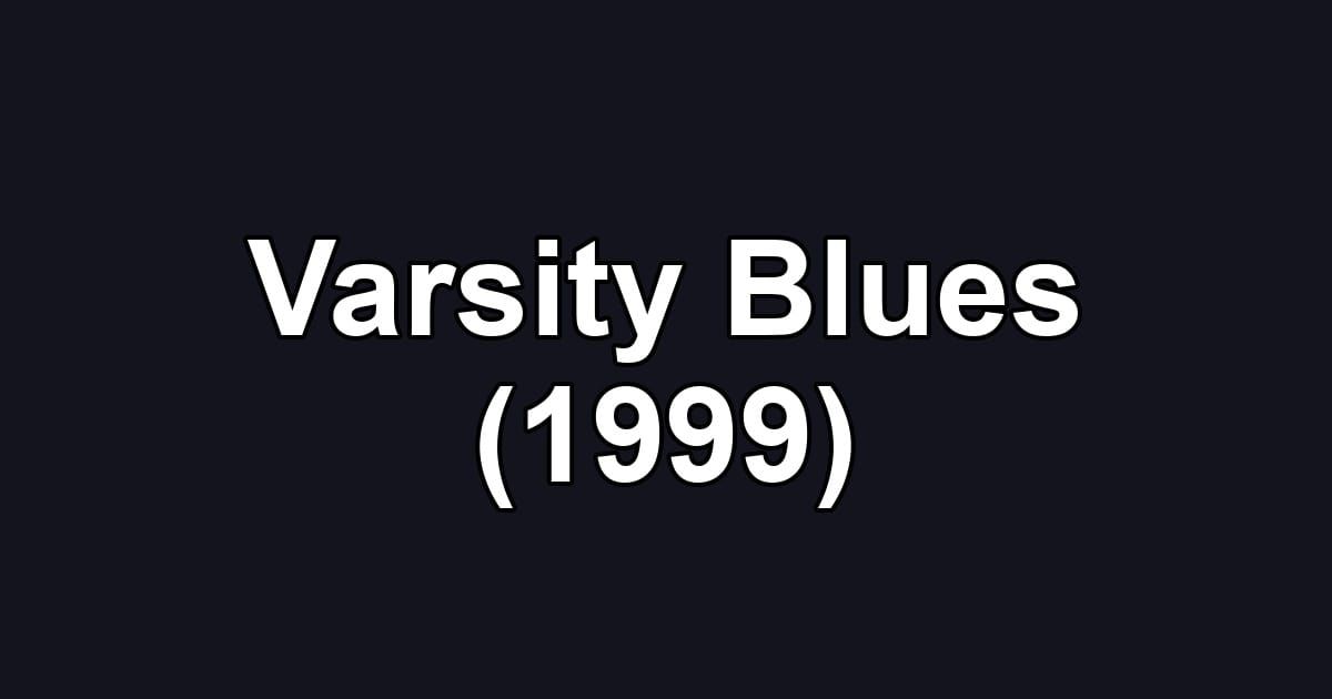 Varsity Blues (1999)