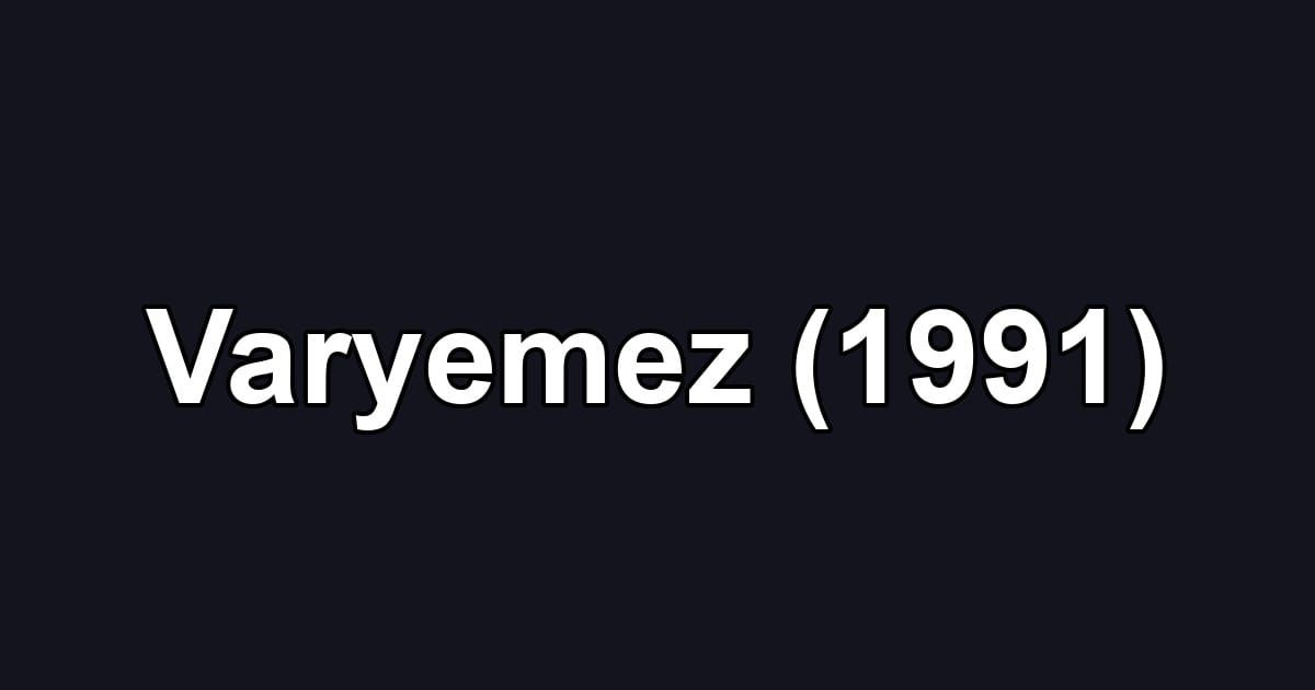 Varyemez (1991)