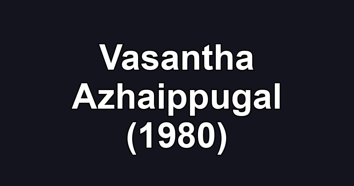 Vasantha Azhaippugal (1980)