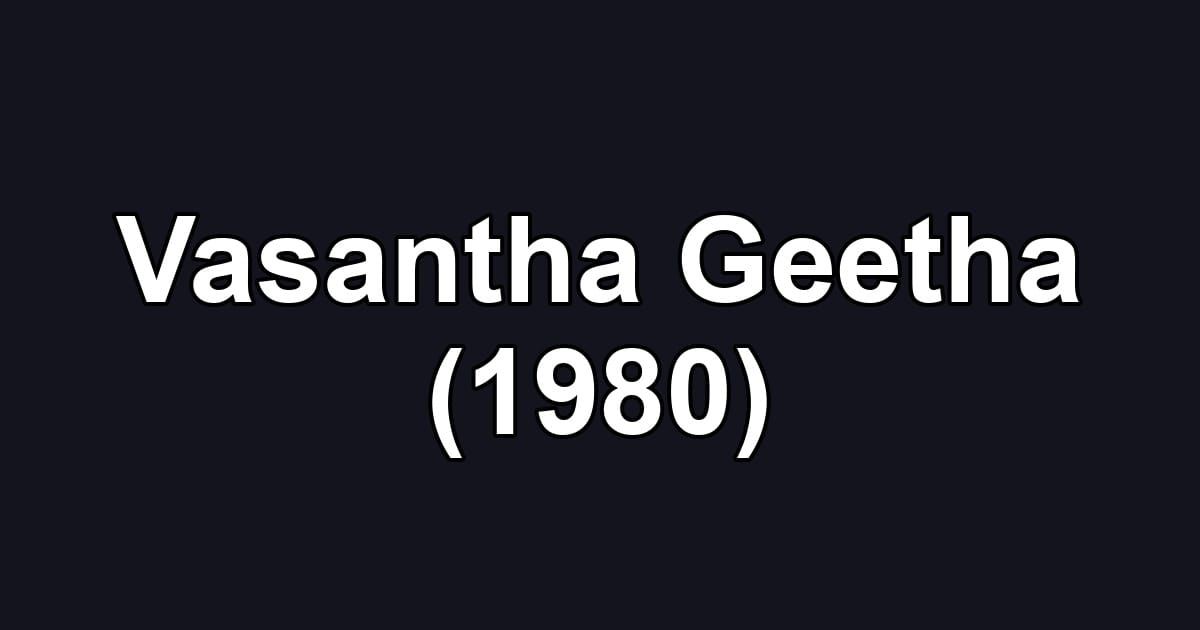 Vasantha Geetha (1980)