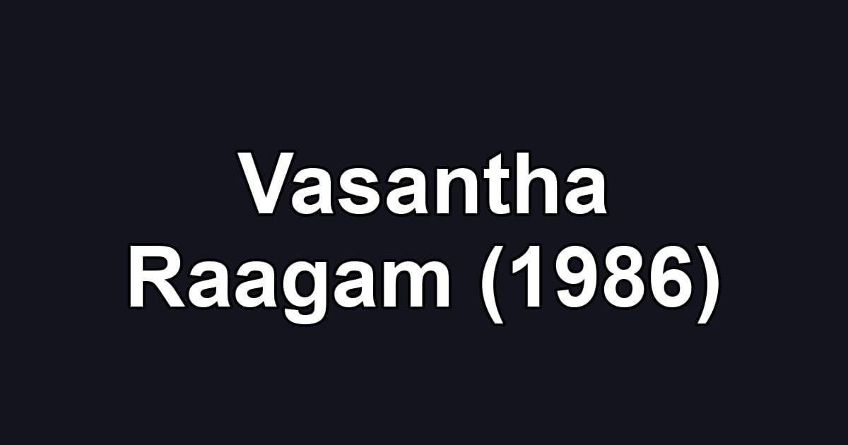 Vasantha Raagam (1986)