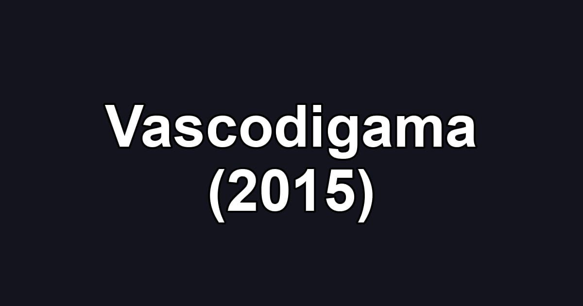 Vascodigama (2015)
