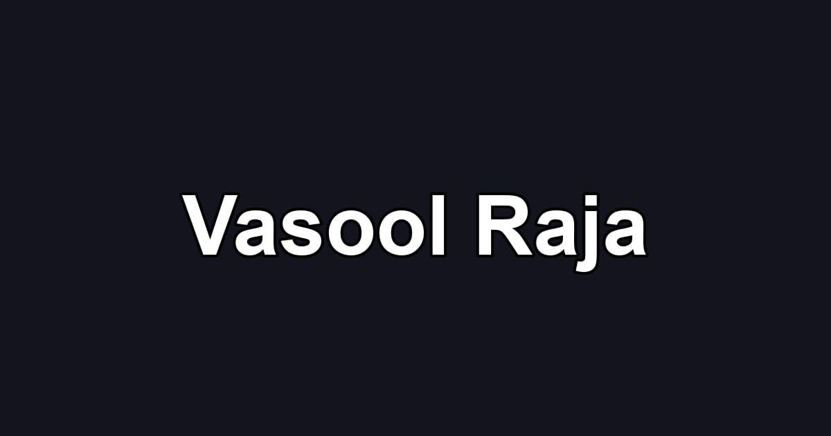 Vasool Raja