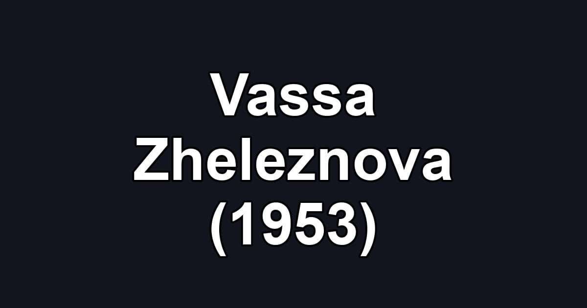 Vassa Zheleznova (1953)