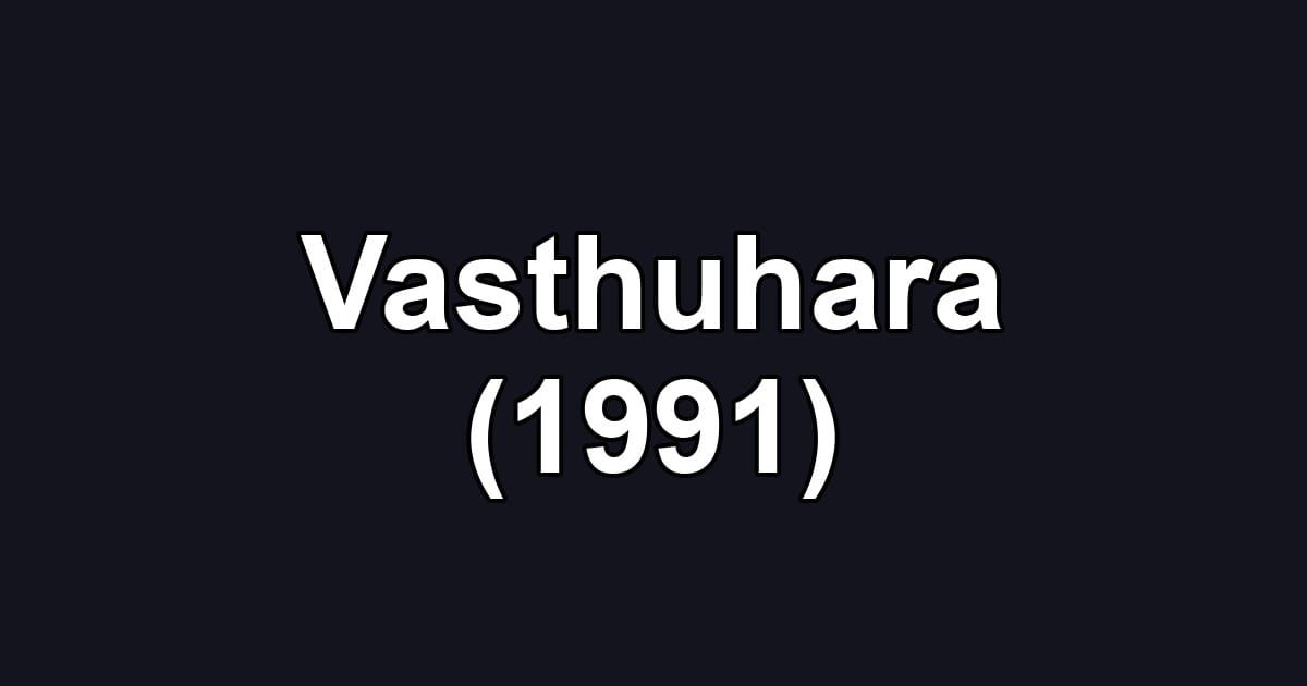 Vasthuhara (1991)